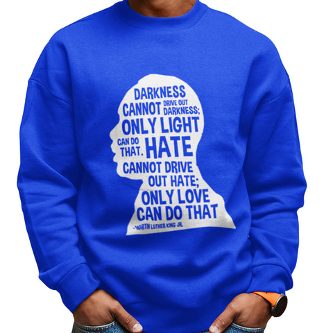 MLK Quote (Men's Sweatshirt)